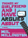 Things My Girlfriend and I Have Argued About (eBook)